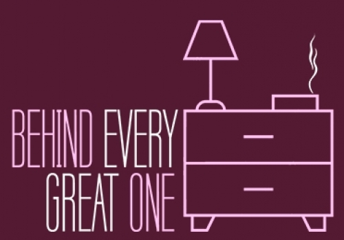 Behind Every Great One