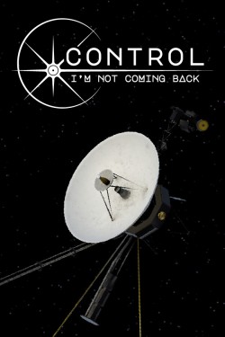 Control, I'm Not Coming Back