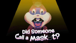 Did Someone Call a Maskot?