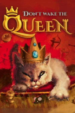 Don't Wake the Queen