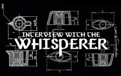 Interview with the Whisperer
