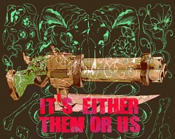 It's Either Them or us