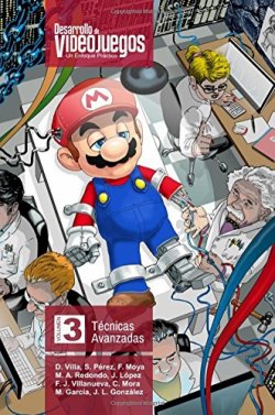 desarrollo-de-videojuegos-un-enfoque-practico-volumen-3-tecnicas-avanzadas