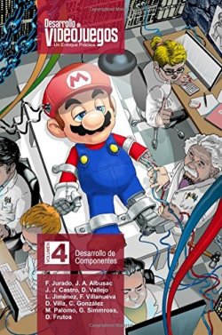 desarrollo-de-videojuegos-un-enfoque-practico-volumen-4-desarrollo-de-componentes