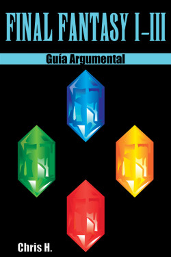 final-fantasy-i-iii-guia-argumental