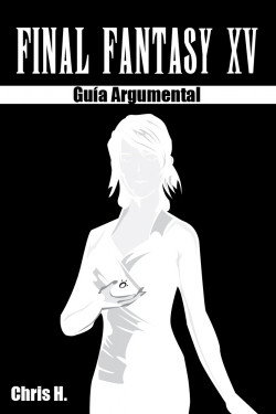 final-fantasy-xv-guia-argumental