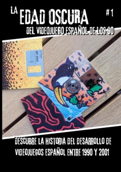 La Edad Oscura del videojuego español de los 90 - Vol 1