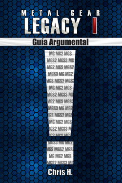 Metal Gear Legacy I - Guía Argumental