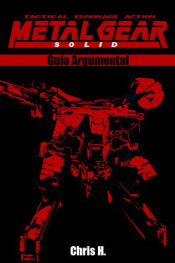 Metal Gear Solid - Guía Argumental