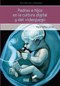 padres-e-hijos-en-la-cultura-digital-y-del-videojuego