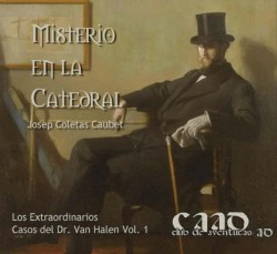 Los Extraordinarios Casos del Dr. Van Halen Caso 1: Misterio en la Catedral