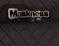 Maskness