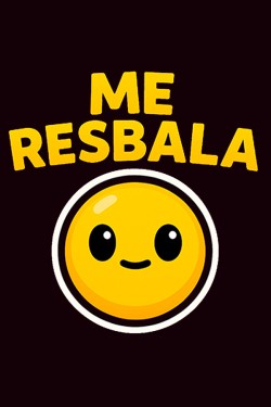 Me Resbala