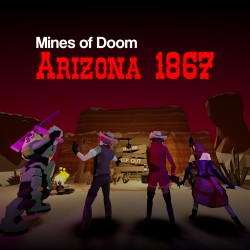 Mines of Doom: Arizona 1867