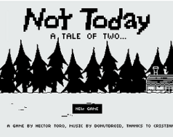 Not Today  (1BITJam)