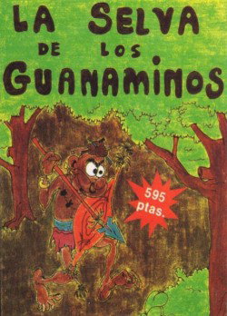 Perdido en la Selva de los Guanaminos