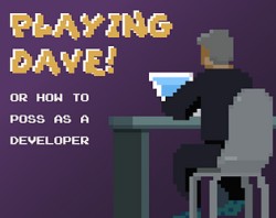 Playing Dave!