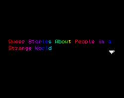 Queer Stories About People in a Strange World