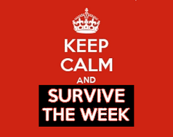 Survive the week