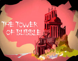 The Tower Of Bubble