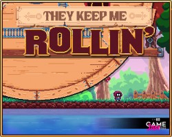 They Keep me Rollin'