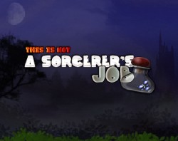 This is not a sorcerer's job