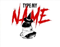 Type My Name