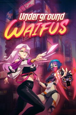 Underground Waifus