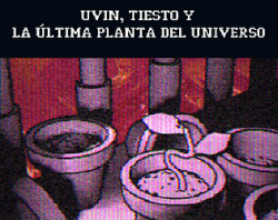 UVIN, TIESTO Y LA ÚLTIMA PLANTA DEL UNIVERSO