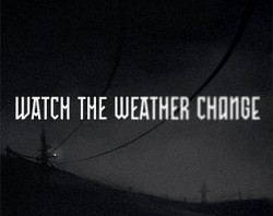 Watch the weather change