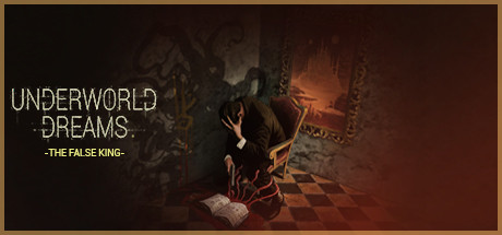 Underworld Dreams: The False King