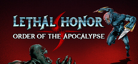 Lethal Honor - Order of the Apocalypse