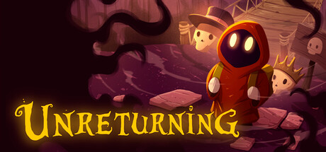 UNRETURNING