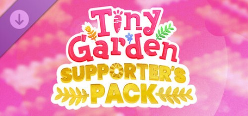 Tiny Garden - Tiny Garden - Supporter's Pack