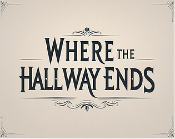 Where The Hallway Ends